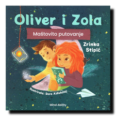 Oliver i Zola : maštovito putovanje