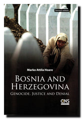 Bosnia and Herzegovina : genocide, justice and denial