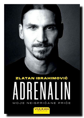 Adrenalin : moje neisprčane priče