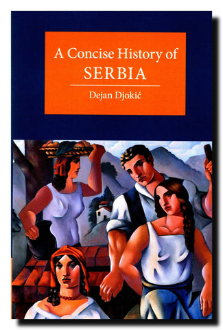 A Concise History of Serbia