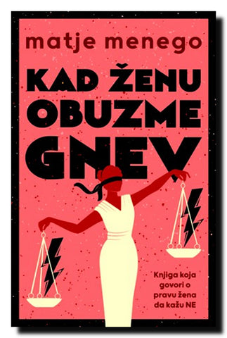 Kad ženu obuzme gnev