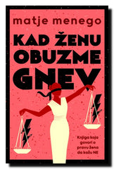Kad ženu obuzme gnev