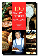 100 recepata sestre Nikoline : tradicionalni recepti u modernom ruhu