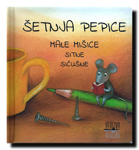 Šetnja Pepice male mišice : sitne sićušne