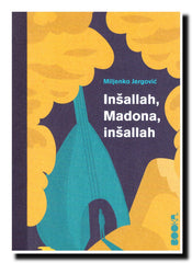 Inšallah, Madona, inšallah