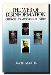 The Web of Disinformation : Churchill's Yugoslav blunder