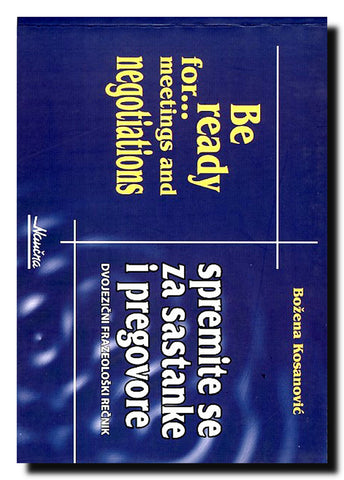 Spremite se za sastanke i pregovore = Be Ready for Meetings and Negotiations