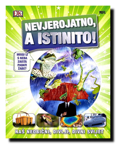Nevjerojatno, a istinito!