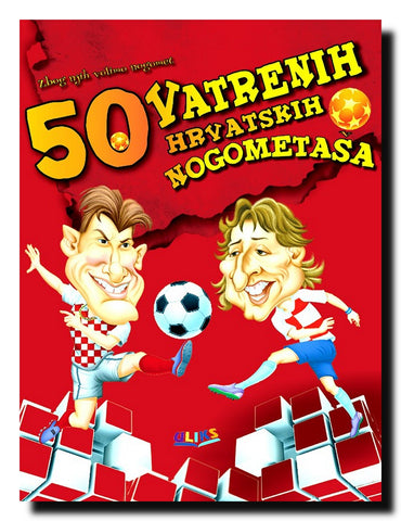 50 vatrenih hrvatskih nogometaša
