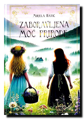 Zaboravljena moć prirode