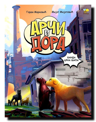 Arči i Dora. Banda Crna šapa