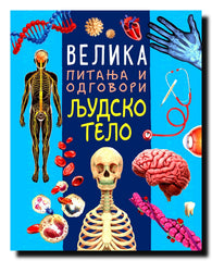 Velika pitanja i odgovori. Ljudsko telo