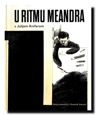 U ritmu meandra s Julijem Kniferom