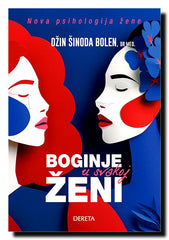 Boginje u svakoj ženi : nova psihologija žene