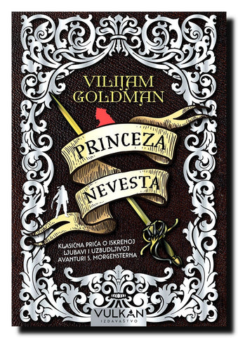 Princeza nevesta : klasična priča o iskrenoj ljubavi i uzbudljivoj avanturi S. Morgensterna : verzija samo s dobrim delovima