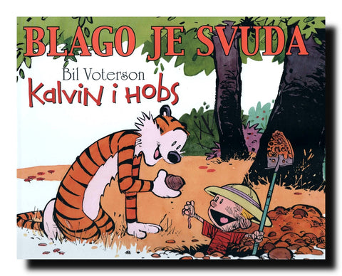Kalvin i Hobs. Blago je svuda