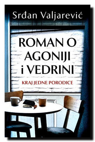 Roman o agoniji i vedrini : kraj jedne porodice