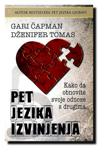 Pet jezika izvinjenja : kako da obnovite svoje odnose sa drugima