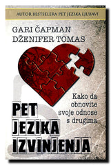 Pet jezika izvinjenja : kako da obnovite svoje odnose sa drugima