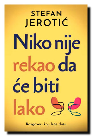 Niko nije rekao da će biti lako