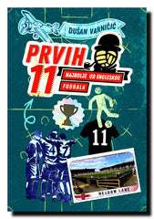 Prvih 11 : najbolje od engleskog fudbala