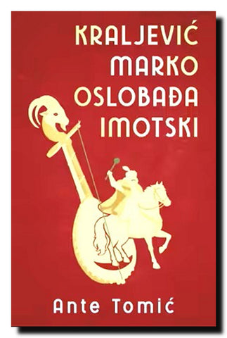 Kraljević Marko oslobađa Imotski