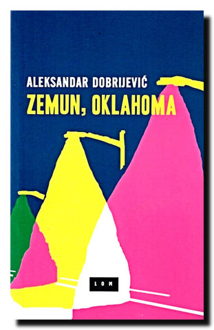 Zemun, Oklahoma : roman