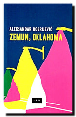 Zemun, Oklahoma : roman