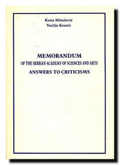 Memorandum of the Serbian Academy of Sciences and Arts : Answers to Criticisms
