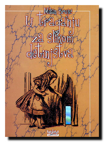 U traganju za slikom detinjstva