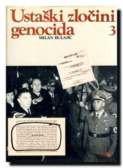 Ustaški zločini genocida i suđenje Andriji Artukoviću 1986. godine. 1-2 : Knj. 3-4