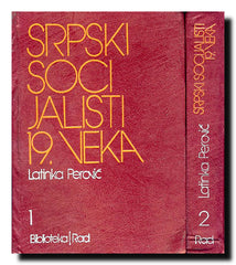Srpski socijalisti 19. veka : prilog istoriji socijalističke misli 1-2