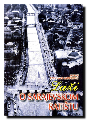 Laži o sarajevskom ratištu