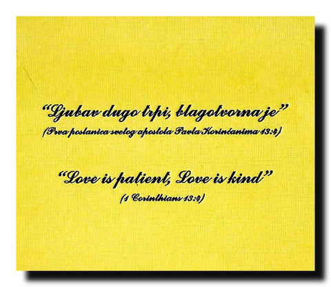 Nikola Savić : "Ljubav dugo trpi, blagotvorna je" (Prva poslanica svetog apostola Pavla Korinćanima 13:4) = "Love is patient, Love is kind" (1 Corinthians 13:4)