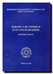 Izvori o istoriji i kulturi Vojvodine : zbornik radova