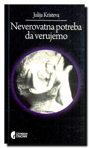 Neverovatna potreba da verujemo