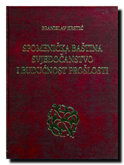 Spomenička baština, svjedočanstvo i budućnost prošlosti : tematska enciklopedija