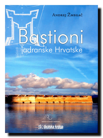 Bastioni jadranske Hrvatske