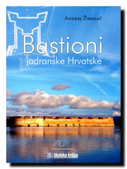 Bastioni jadranske Hrvatske
