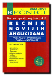 Rečnik novijih anglicizama : du yu speak anglosrpski?