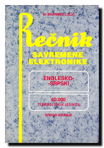 Rečnik savremene elektronike : englesko-srpski : 60.000 terminoloških jedinica