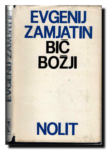 Bič božji : roman ; Bogu iza leđa ; Poplava : pripovetke