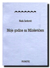 Moje godine sa Miloševićem