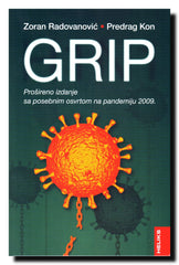 Grip : prošireno izdanje sa posebnim osvrtom na pandemiju 2009