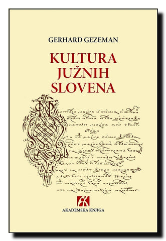 Kultura Južnih Slovena : kulturno-antropološke studije i eseji