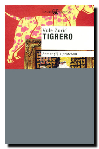 Tigrero : roman s protezom