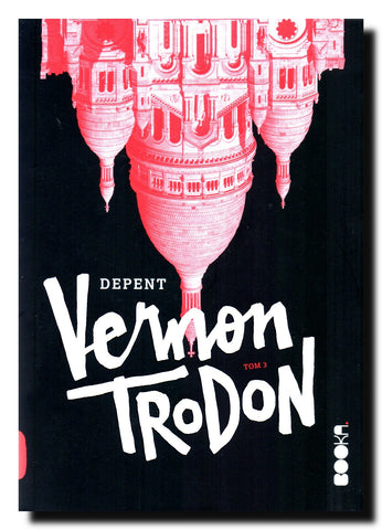 Vernon Trodon : Tom 3
