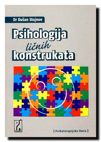 Psihologija ličnih konstrukata : uvod u teoriju i terapiju