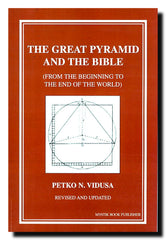 The Great Pyramid and The Bible (from the beginning to the end of the world)