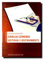 Srbija između ustava i ustavnosti